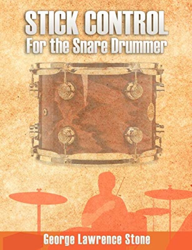 

Stick Control For The Snare Drummer By Stone, George Lawrence -Paperback