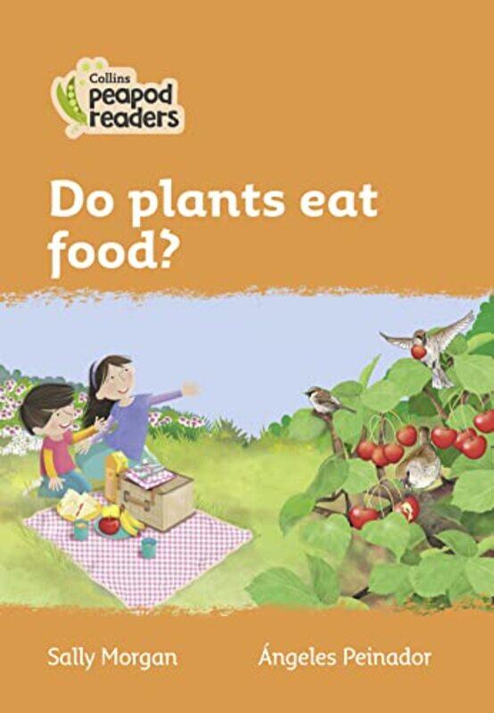 

Do plants eat food by Robert W EricksonDragan Maksimovic-Paperback