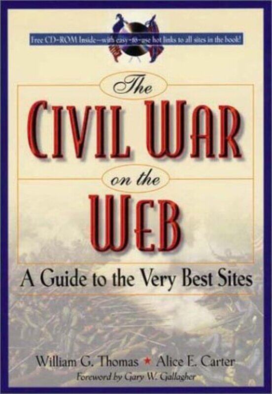 

The Civil War on the Web by Alice E CarterWilliam G Thomas-Paperback