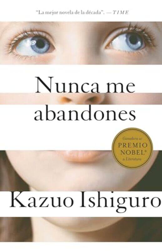 

Nunca Me Abandones Never Let Me Go By Ishiguro Kazuo - Paperback