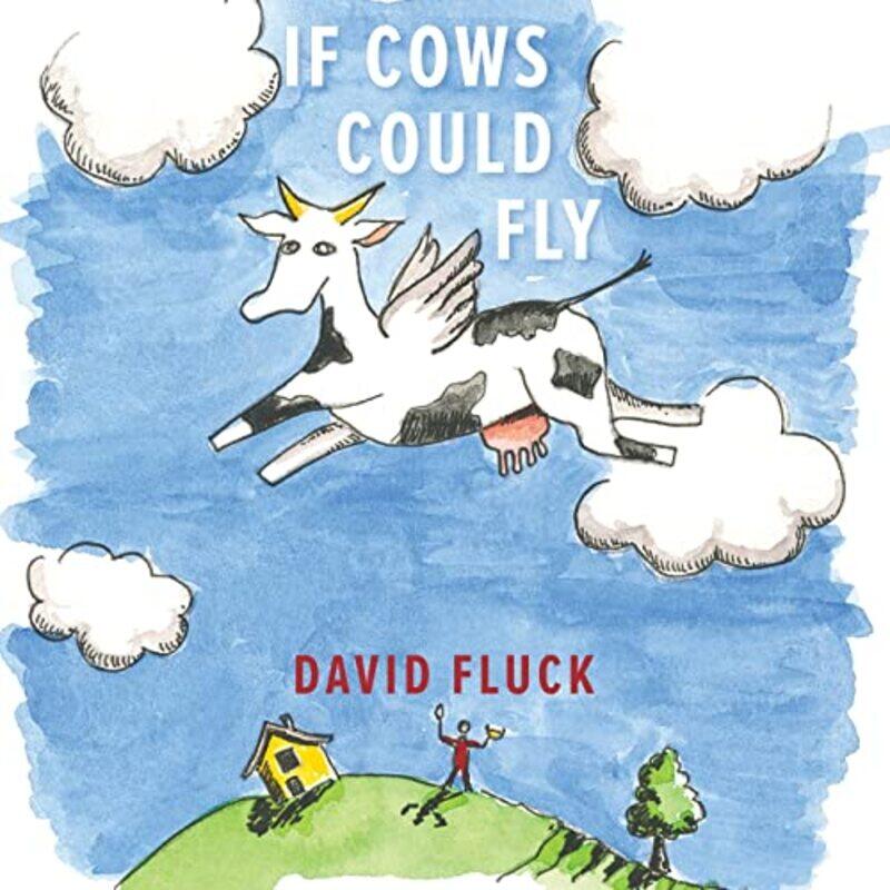 

If Cows Could Fly by David Fluck-Paperback