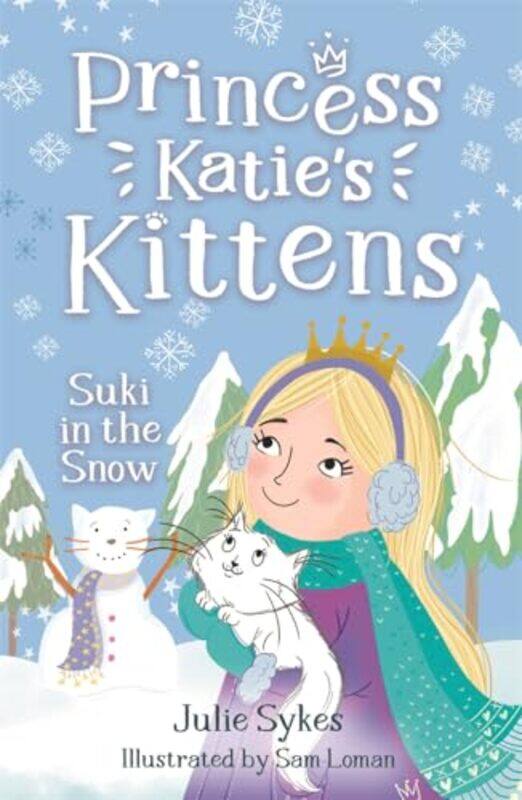 

Suki in the Snow Princess Katies Kittens 3 by Julie SykesSam Loman-Paperback