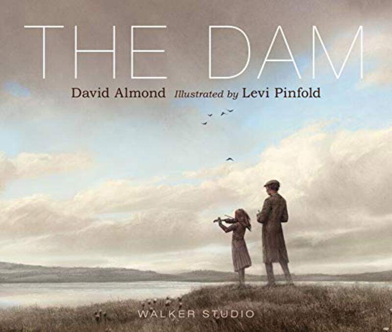 

The Dam by David AlmondLevi Pinfold-Hardcover