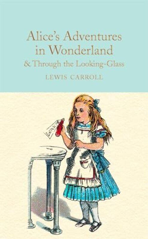 

Alices Adventures In Wonderland & Through The Lookingglass By Lewis Carroll Hardcover