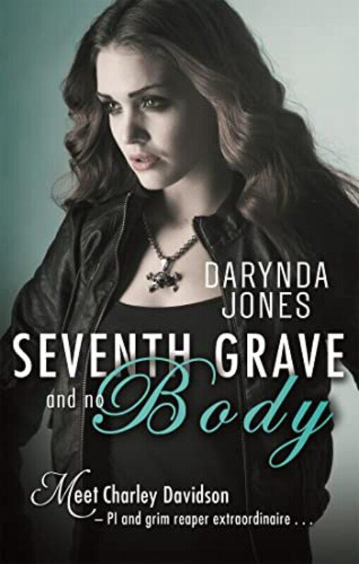 

Seventh Grave and No Body by Darynda Jones-Paperback