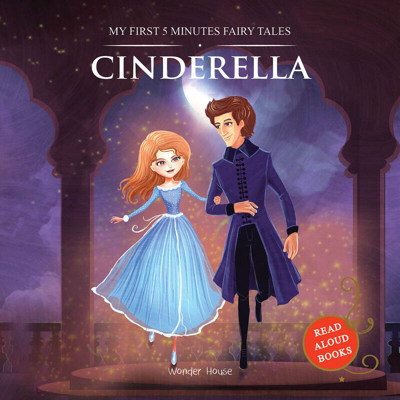 

My First 5 Minutes Fairy Tales Cinderella: Traditional Fairy Tales For Children, Paperback Book, By: Wonder House Books