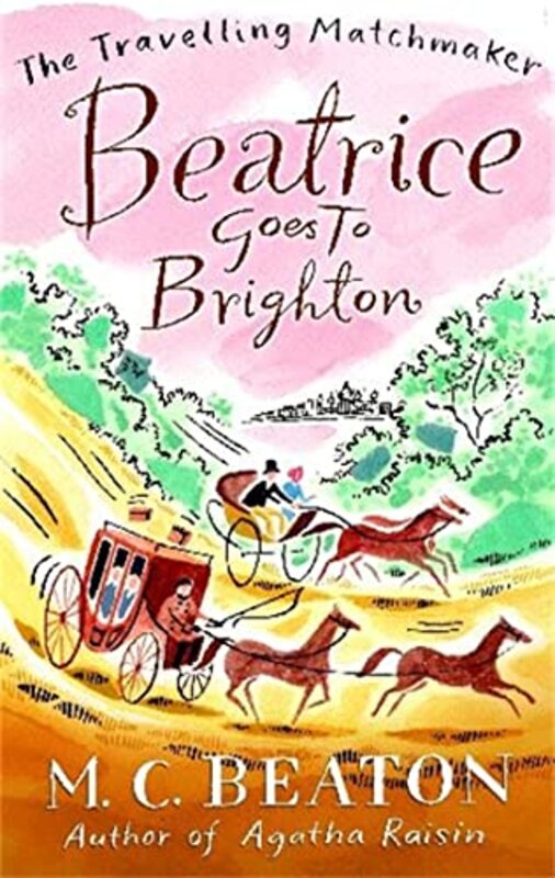 Beatrice Goes to Brighton by MC Beaton-Paperback