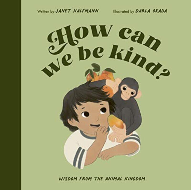 

How Can We Be Kind by Janet HalfmannDarla Okada-Hardcover