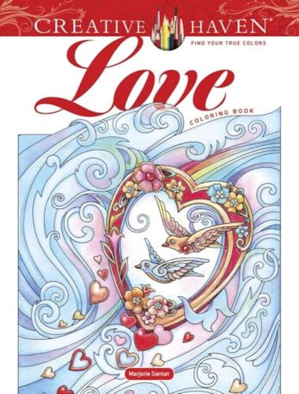 

Creative Haven Love Coloring Book by Marjorie Sarnat-Paperback