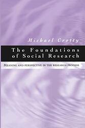 The Foundations of Social Research by Michael J Crotty-Paperback