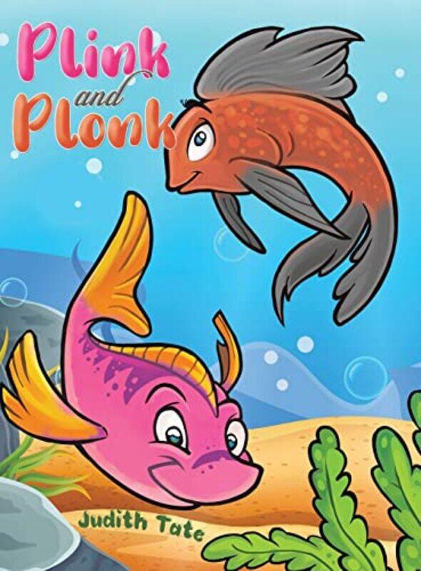 

Plink and Plonk by Judith Tate-Hardcover