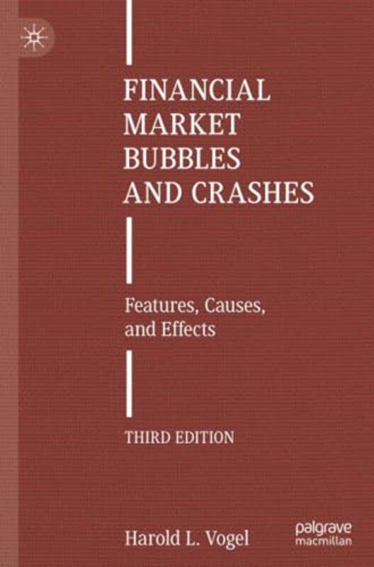 

Financial Market Bubbles And Crashes by Harold L Vogel-Paperback