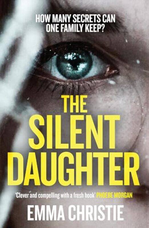 

The Silent Daughter by Emma Christie-Paperback