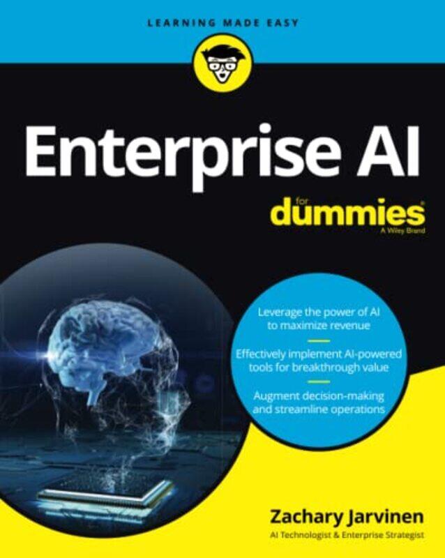 

Enterprise AI For Dummies,Paperback,by:Jarvinen, Zachary