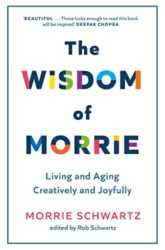 

The Wisdom of Morrie by Morrie Schwartz-Hardcover