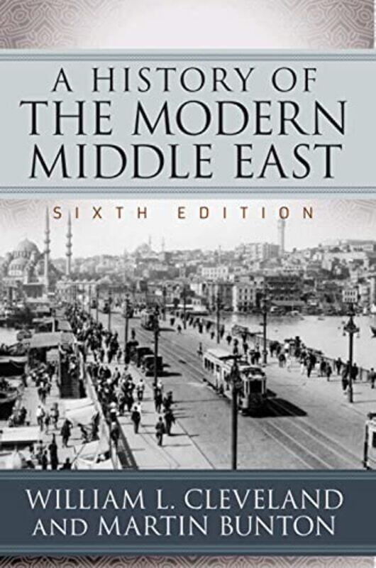 

A History of the Modern Middle East by William L ClevelandMartin Bunton-Paperback