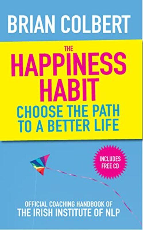 

The Happiness Habit by Brian Colbert-Paperback