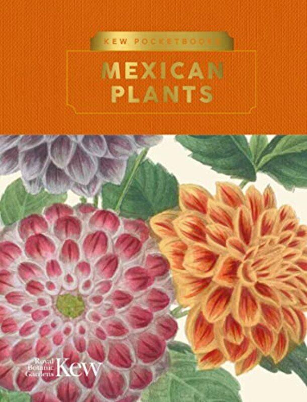 

Kew Pocketbooks Mexican Plants by Kew Royal Botanic Gardens-Hardcover