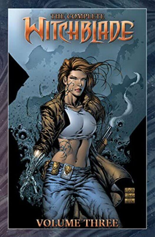 

The Complete Witchblade Volume 3 by David WohlChristina ZPaul JenkinsRich Veitch-Paperback