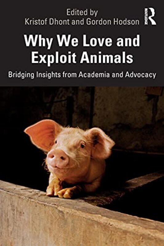 

Why We Love and Exploit Animals-Paperback