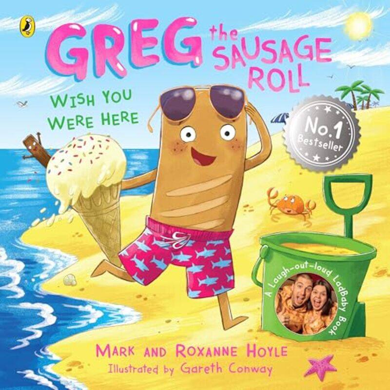 

Greg the Sausage Roll Wish You Were Here by Mark HoyleRoxanne HoyleGareth Conway-Paperback