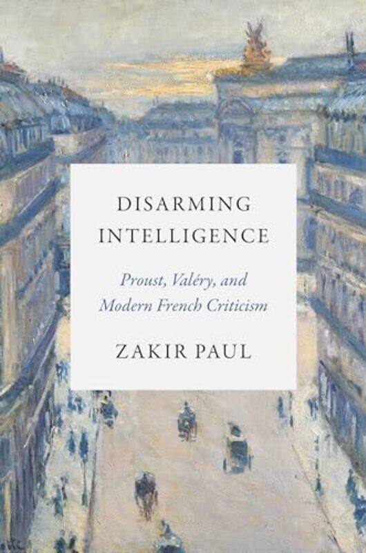 

Disarming Intelligence by Zakir Paul-Paperback