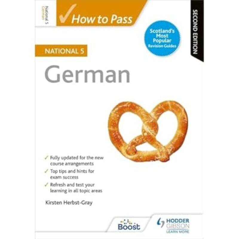 

How to Pass National 5 German Second Edition by Adam BrettJo Brassington-Paperback