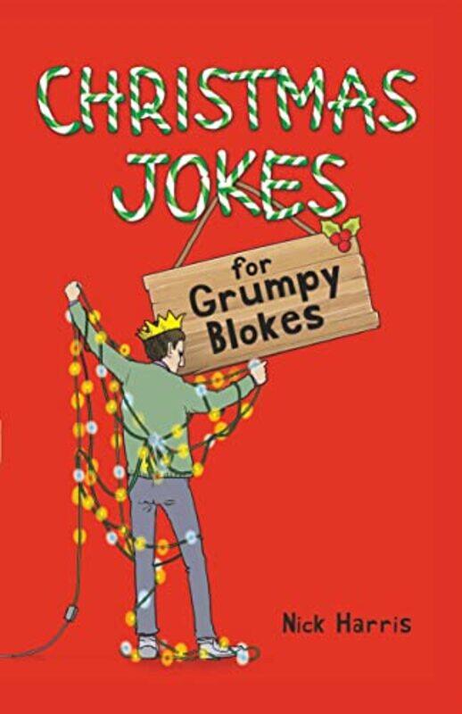 Christmas Jokes for Grumpy Blokes,Paperback,By:Nick Harris