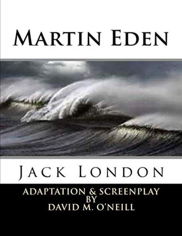 

Martin Eden Martin Eden by O'Neill, David M - London, Jack - Paperback