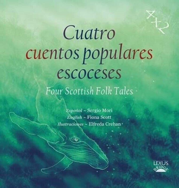 

Cuatro cuentos populares escoceses by Connie Schofield-MorrisonElizabeth Zunon-Paperback