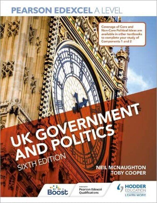 

Pearson Edexcel A Level UK Government and Politics Sixth Edition , Paperback by McNaughton, Neil - Cooper, Toby - Magee, Eric