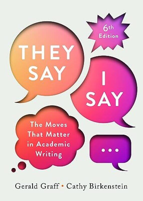 

They Say I Say By Graff, Gerald (University Of Illinois At Chicago) - Birkenstein, Cathy (University Of Illinois At Ch -Paperback