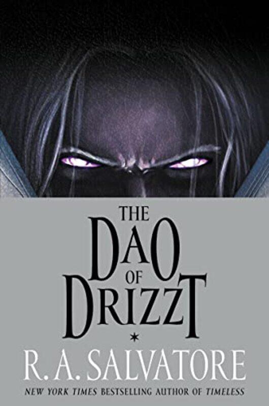 

The Dao of Drizzt,Hardcover,by:Salvatore, R. A. - Winter, Evan