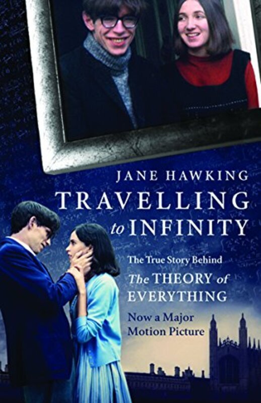 

Travelling to Infinity: The True Story Behind the Theory of Everything, Paperback Book, By: Jane Hawking