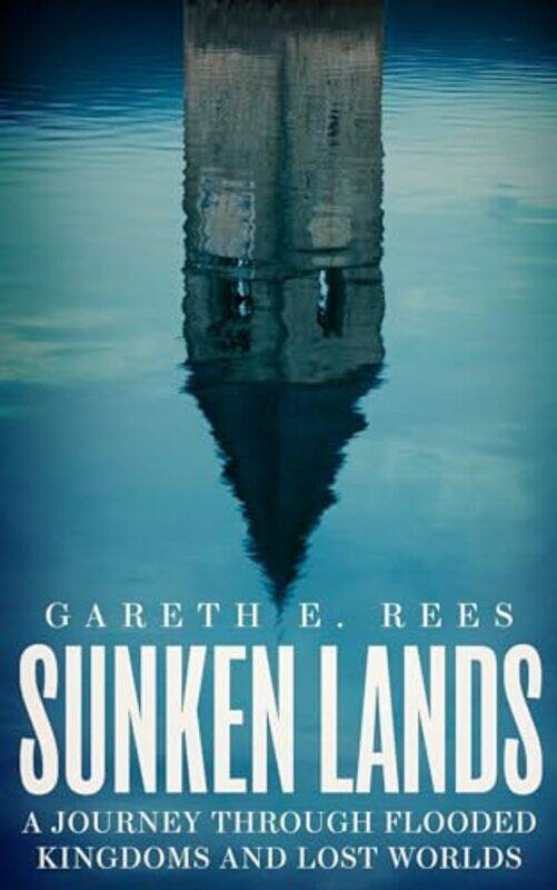 

Sunken Lands by Gareth E. Rees -Hardcover