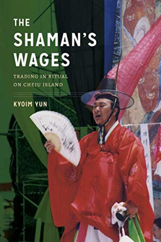 

The Shamans Wages by Kyoim YunClark W Sorensen-Hardcover
