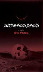 Godlessness by Stu Folsom-Hardcover