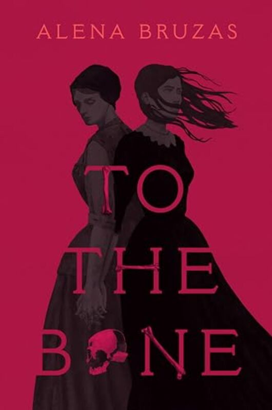 

To The Bone By Bruzas Alena - Hardcover