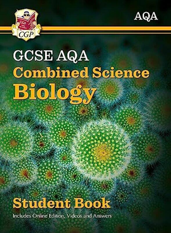 

New Gcse Combined Science Biology Aqa Student Book Includes Online Edition Videos And Answers by Cgp Books - Cgp Books - Paperback