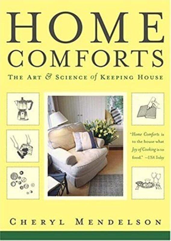 

Home Comforts The Art And Science Of Keeping House by Cheryl Mendelson Paperback