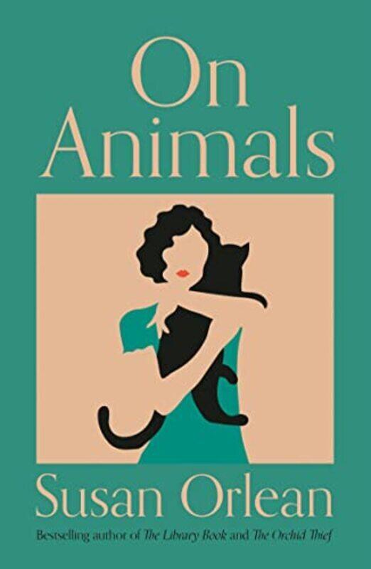 

On Animals,Paperback,By:Susan Orlean