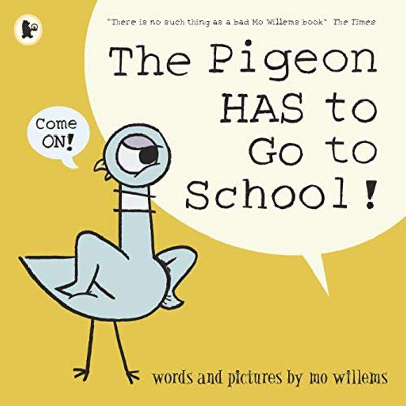 

The Pigeon Has To Go To School! By Willems, Mo - Willems, Mo Paperback