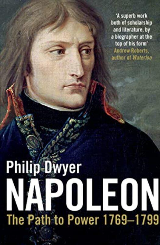 

Napoleon by Philip Dwyer-Paperback