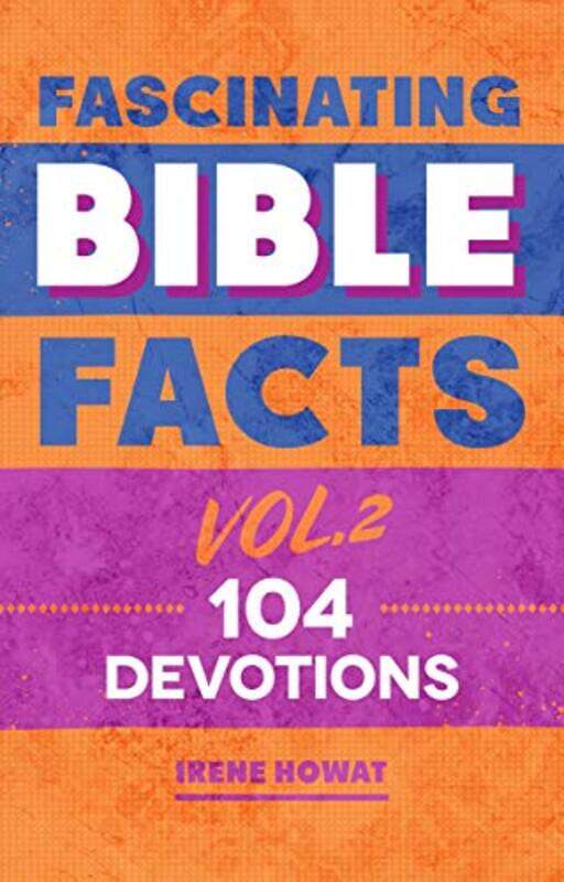 

Fascinating Bible Facts Vol 2 by Irene Howat-Hardcover