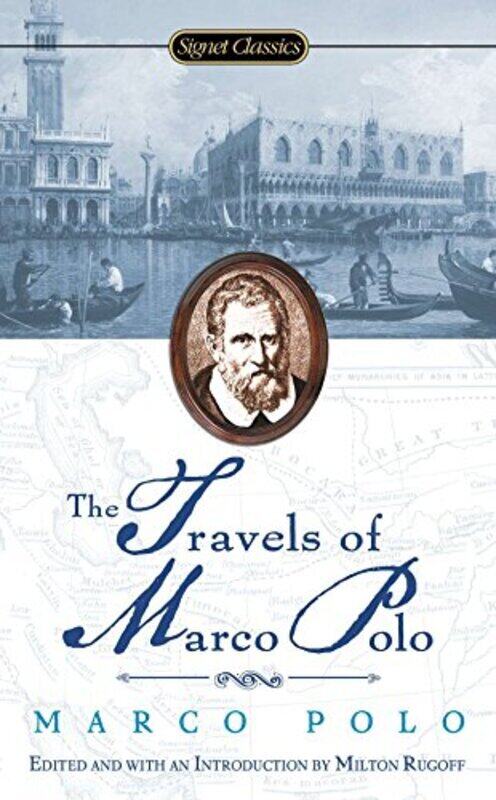 

Travels of Marco Polo (Signet Classics (Paperback)) , Paperback by Marco Polo