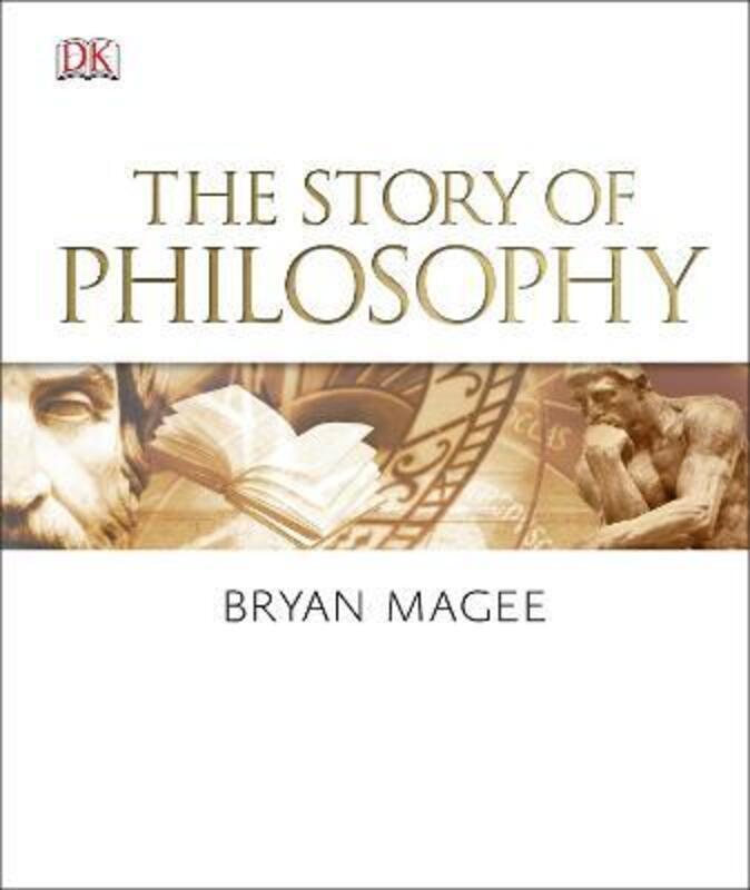 The Story of Philosophy.Hardcover,By :Bryan Magee