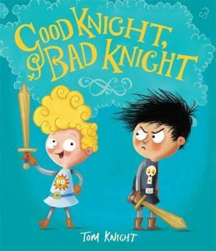 

Good Knight, Bad Knight.paperback,By :Tom Knight