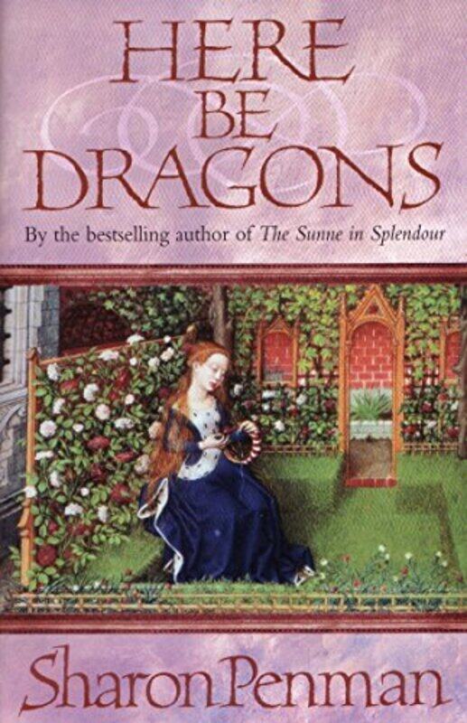 

Here be Dragons by Sharon Penman-Paperback