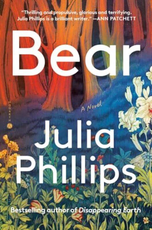

Bear By Julia Phillips -Hardcover