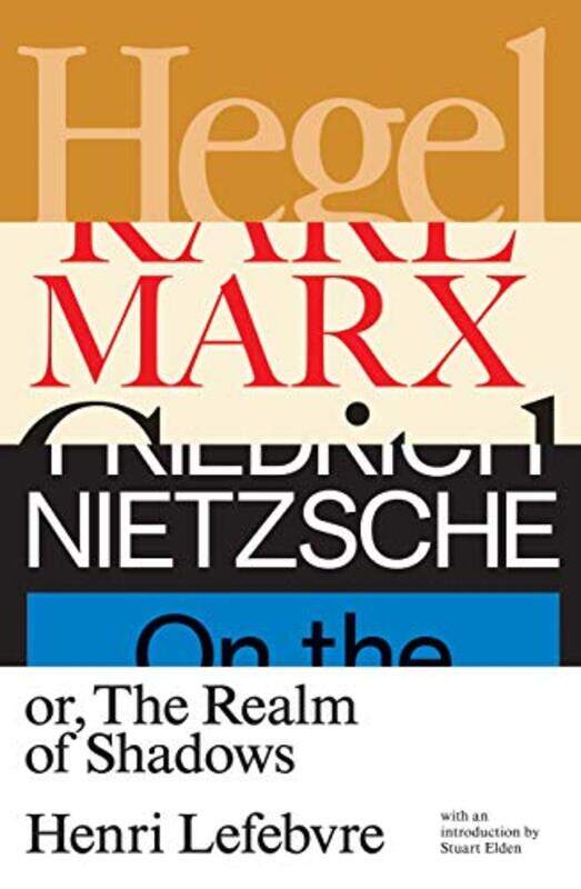 

Hegel Marx Nietzsche by Henri LefebvreDavid Fernbach-Paperback